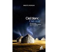 Ciel blanc, ciel noir Brigitte Pietrzak (Auteur)