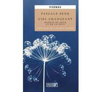 Ciel Changeant - Haïkus Du Jour Et De La Nuit