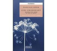 Ciel changeant - Haïkus du jour et de la nuit Pascale Senk (Auteur), Lisette Lombe (Préface)