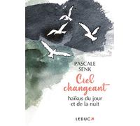 Ciel changeant - Pascale Senk - Leduc S. - broché - Guide