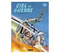 Ciel de guerre, tome 2 : Cocardes en flammes
