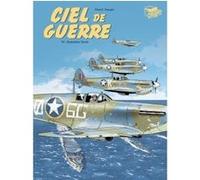 Ciel de guerre T4 Olivier Dauger (Dessinateur), Philippe Pinard (Auteur)