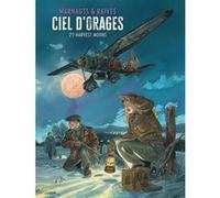 Eric Warnauts – Ciel d'orages Tome 2 : Harvest moons – Album cartonné (Le Lombard)