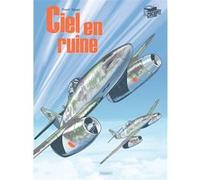 Ciel en ruine Intégrale Olivier Dauger (Dessinateur), Philippe Pinard (Auteur)
