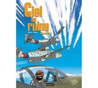 Ciel en ruine T2 Olivier Dauger (Dessinateur), Philippe Pinard (Auteur)