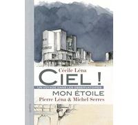 Ciel ! mon étoile : Un voyage dans le observatoires