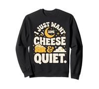 Ciel Nocturne, Je Veux Juste du Fromage et du Calme Sweatshirt