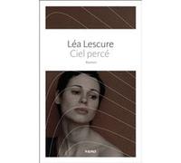 Ciel percé Léa Lescure (Auteur)