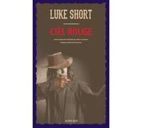 Luke Short – Ciel rouge – Roman – broché (Actes Sud)