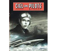 Ciel sans pilote - Tome 2 - Le crépuscule des V1 T2/3
