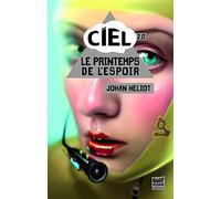 Ciel - tome 2 Le printemps de l'espoir (2)