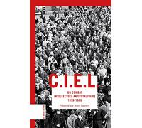 CIEL: Un combat intellectuel antitotalitaire (1978-1986)
