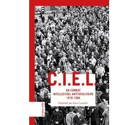 Ciel - Un Combat Intellectuel Antitotalitaire (1978-1986)