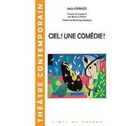 Ciel une comédie ! Jésus Carazo (Auteur)