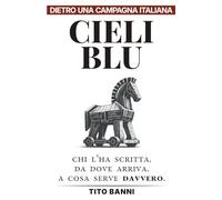 Cieli Blu: Dietro una campagna italiana