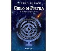CIELO DI PIETRA - Il mistero di Atlantide