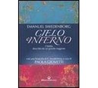 Cielo E Inferno. L'aldilà Descritto Da Un Grande Veggente
