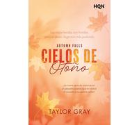 Cielos de otoño: ¡La nueva serie de romance en un pequeño pueblo que te robará el corazón y no querrás soltar! Autumn Falls, Libro 1