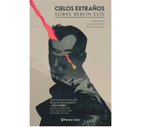 Cielos extraños sobre Berlín Este - Jeff Loveness - Planeta Cómic - ebook (ePub illustré) - Livre
