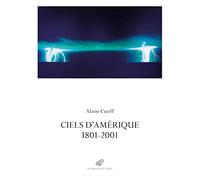 Ciels d'Amérique: 1801-2001