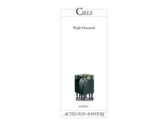 Wajdi Mouawad – Ciels (4) – broché – Actes Sud