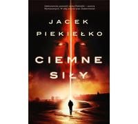 Ciemne siły - Jacek Piekiełko (Thriller en polonais)