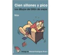 Cien Sillones Y Pico: Los Dibujos Del Sillón De Orejas - Max, Rodríguez Rivero, Manuel (pr.) Max, Rodríguez Rivero, Manuel Pr (Auteur)