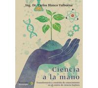 Ciencia a la mano: Transferencia y creación de conocimiento en el centro de ciencia Explora