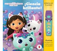 CIENCIA BRILLANTE. LA CASA DE MUÑECAS DE GABBY. LIBRO CON LINTERNA.