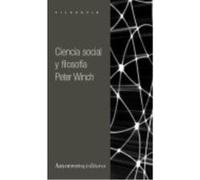 Ciencia Social Y Filosofía - Winch, Peter Winch, Peter (Auteur)