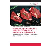 Ciencia, Tecnología E Innovación En La Industria Cárnica. Ii.