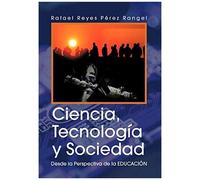 Ciencia, Tecnologia Y Sociedad