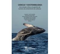Ciencia y sostenibilidad: Una mirada crítica a la gestión del turismo de avistamiento de cetáceos