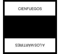 Cienfuegos - A Los Martires [Import]