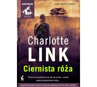 Ciernista róża - Charlotte Link (livre en polonais)