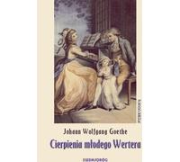 Cierpienia młodego Wertera - Goethe Johann Wolfgang (livre en polonais)
