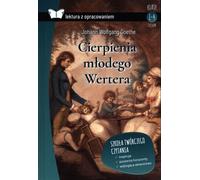 Cierpienia młodego Wertera - Johann Wolfgang Goethe (Lecture pour les jeunes en polonais)