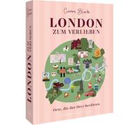 Cierra Block London zum Verlieben: Orte, die das Herz berühren (Relié)