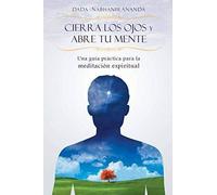 Cierra Los Ojos Y Abre Tu Mente