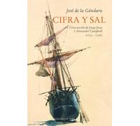 Cifra y sal: Una novela de Jorge Juan y Alexander Campbell (1735-1750)