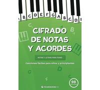 Cifrado de notas y acordes: Canciones fáciles para niños y principiantes.: Notas y letras para piano