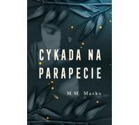 Cigale sur un rebord de fenêtre M.M. Macko (Buch auf Polnisch)
