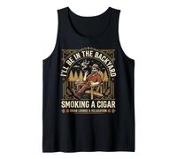 Cigar Lover Ill Be in The Backyard Funny Smoker Débardeur