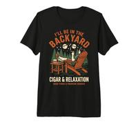 Cigar Lover Ill Be in The Backyard Funny Smoker T-Shirt Haut de Gamme