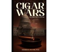 Cigar Wars: The Spark That Lit The Fire