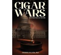 Cigar Wars: The Spark That Lit The Fire