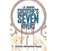 Ciicothe's Seven Rivers
