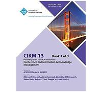 Cikm 13 Proceedings Of The 22nd Acm International Conference On Information & Knowledge Management V1