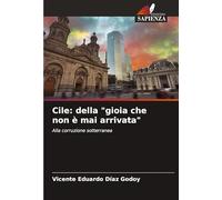Cile: della "gioia che non è mai arrivata"