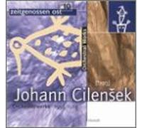 Cilensek - Orchestral Works of Johann Cilensek
